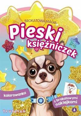 Brokatowa Magia Pieski Księżniczek Trufelek Książeczka naklejki kolorowanka
