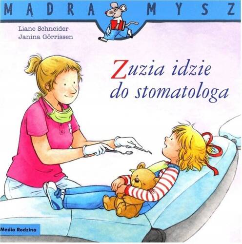 MĄDRA MYSZ ZUZIA IDZIE DO STOMATOLOGA 88184